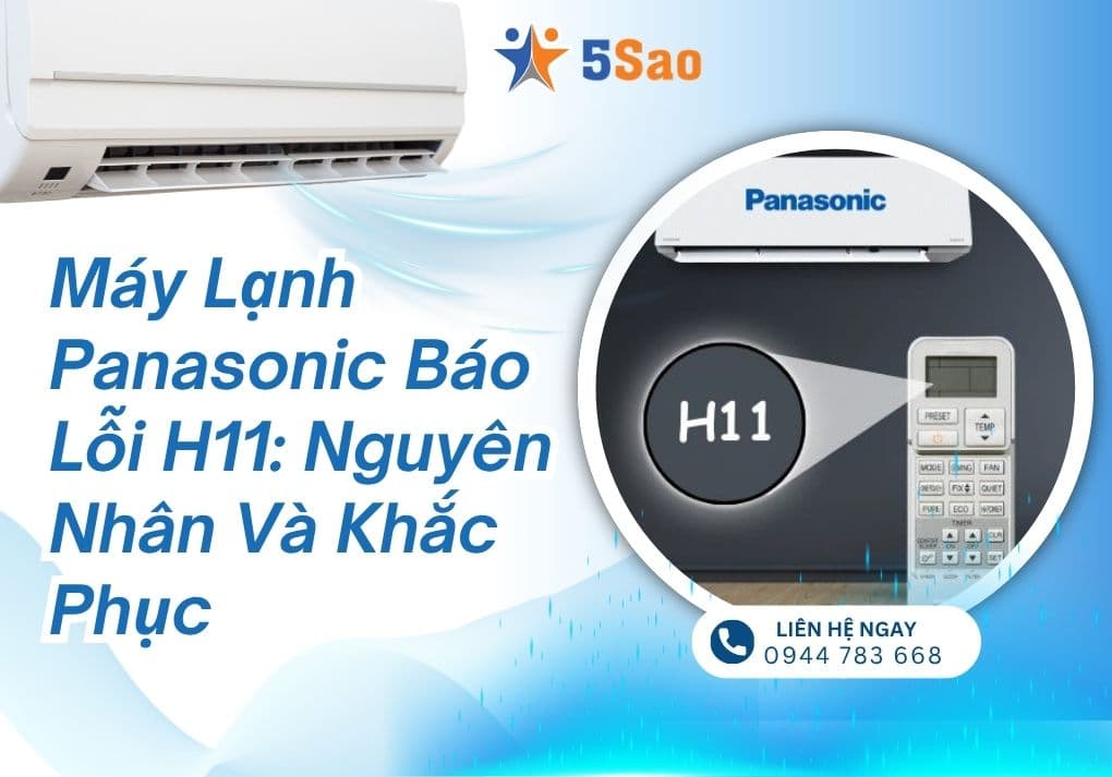 Máy Lạnh Panasonic Báo Lỗi H11: Nguyên Nhân Và Khắc Phục