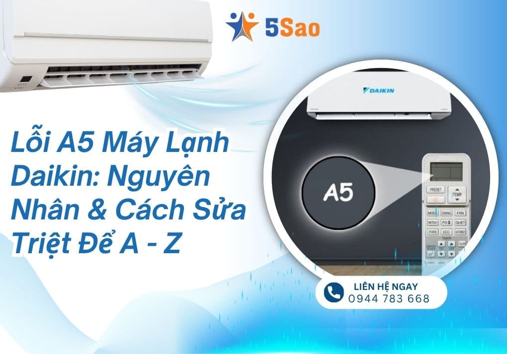 Lỗi A5 Máy Lạnh Daikin: Nguyên Nhân & Cách Sửa Triệt Để