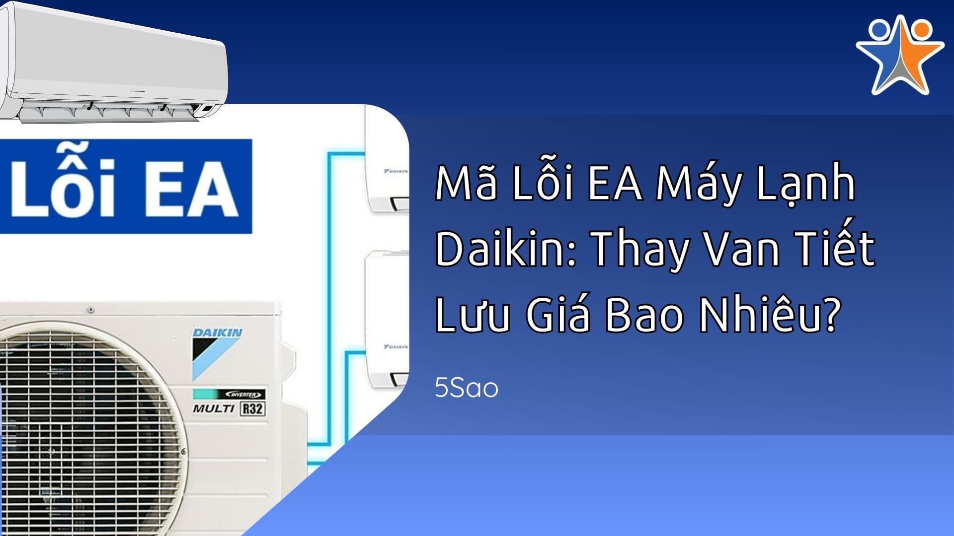 Mã Lỗi EA Máy Lạnh Daikin: Thay Van Tiết Lưu Giá Bao Nhiêu?
