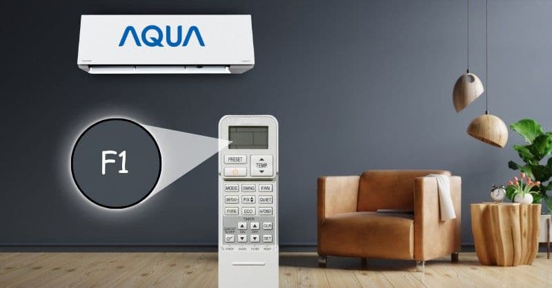 Lỗi F1 Máy Lạnh Aqua: Sửa Khó Không? Chi Phí Thay Linh Kiện Mới Nhất
