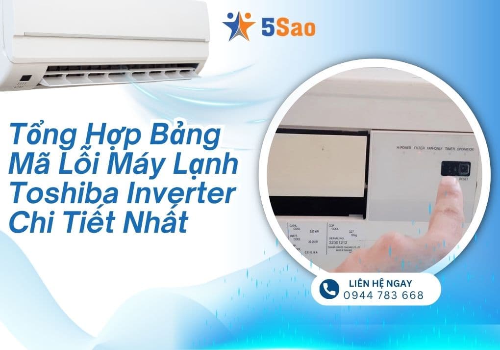 Tổng Hợp Bảng Mã Lỗi Máy Lạnh Toshiba Inverter Chi Tiết