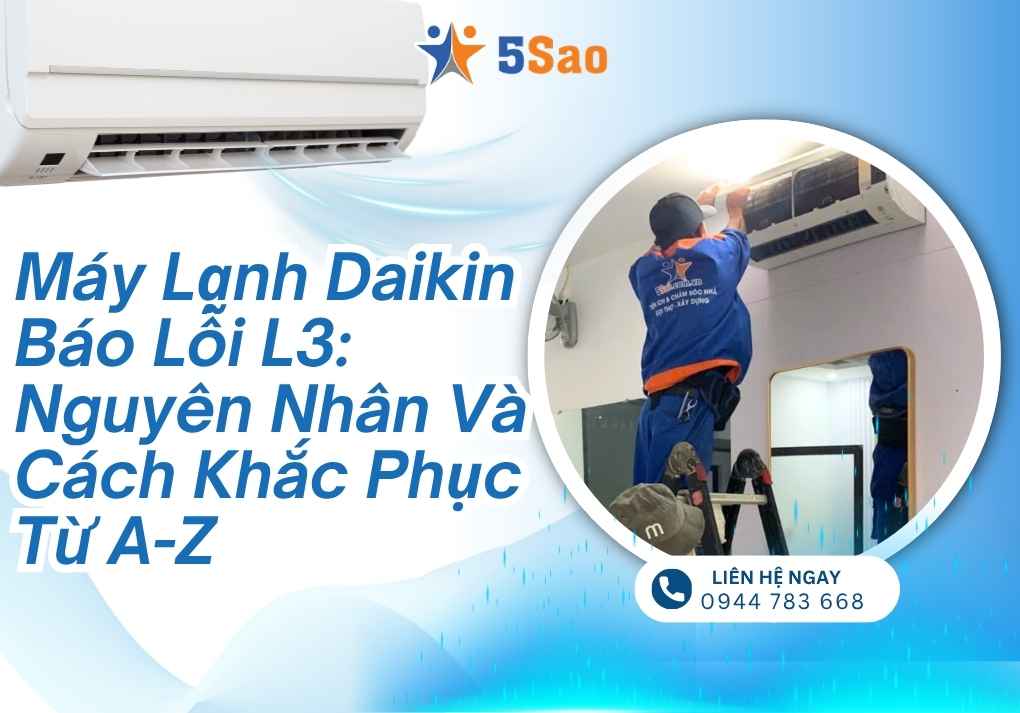 Lỗi L3 Máy Lạnh Daikin Nguyên Nhân Và Cách Khắc Phục