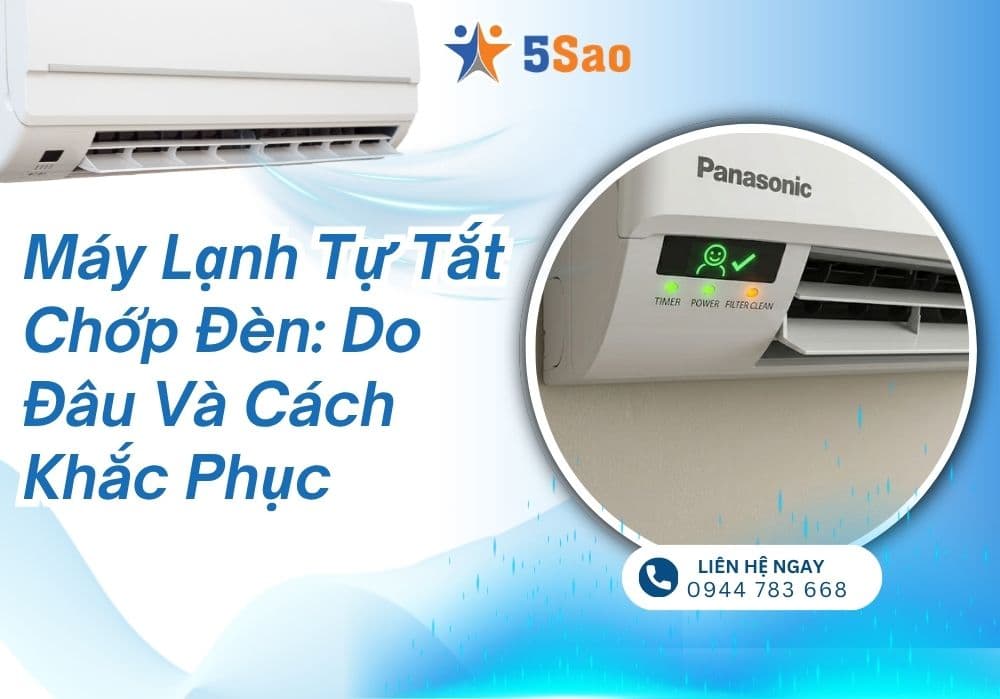 Máy lạnh tự tắt chớp đèn: Do đâu và cách khắc phục