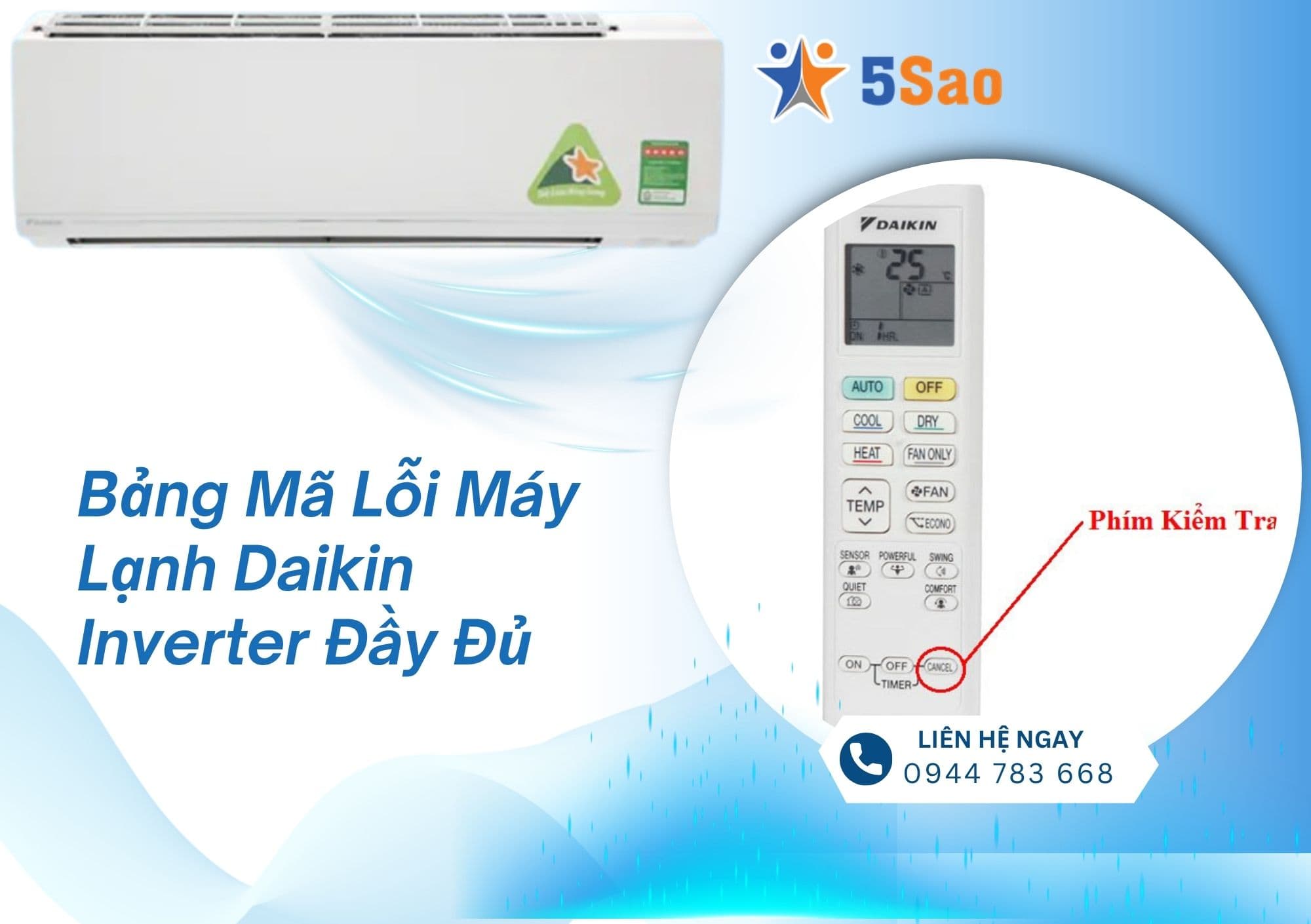 Tổng hợp bảng mã lỗi máy lạnh Daikin chuẩn bạn nên biết