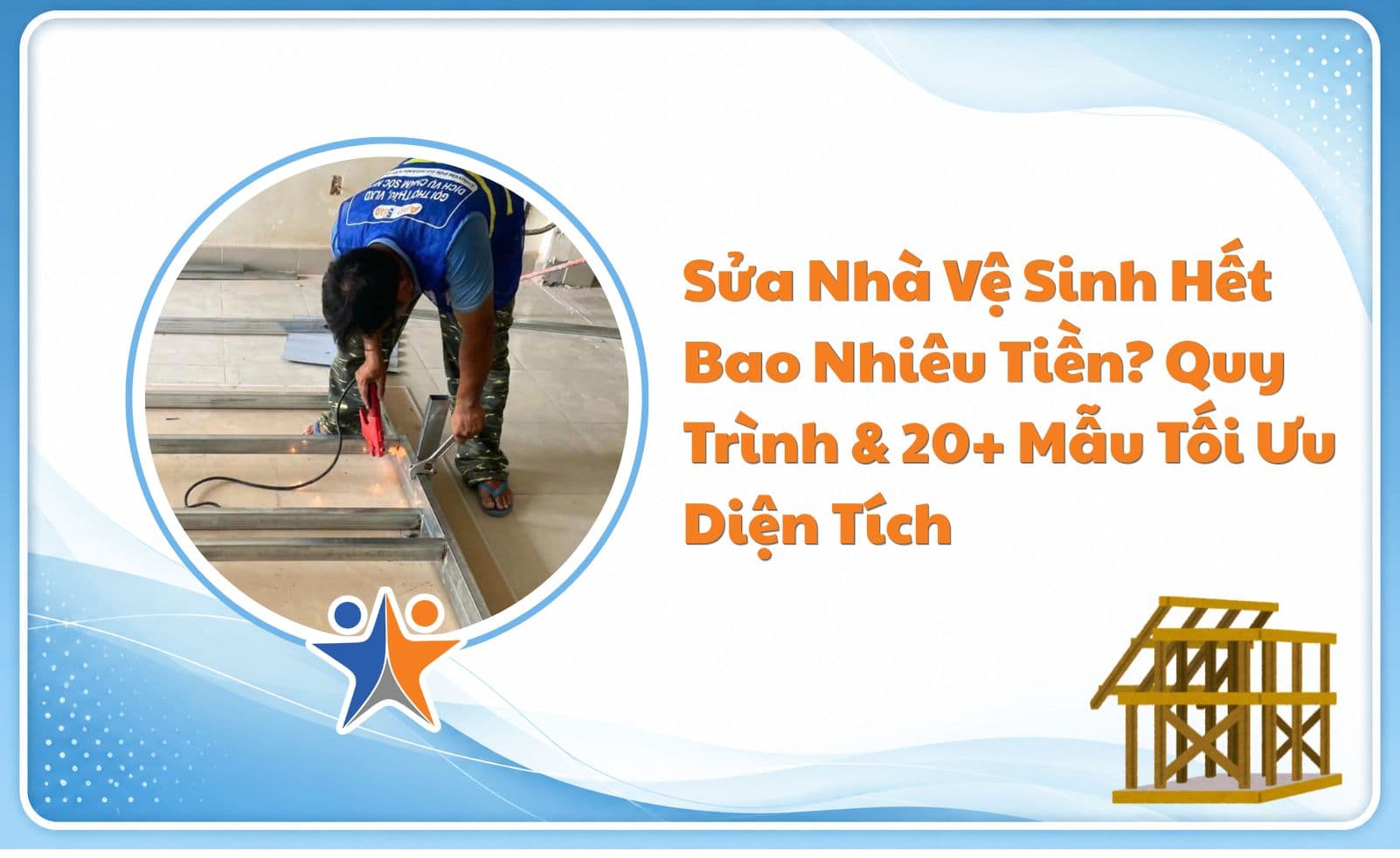 Cải Tạo Nhà Vệ Sinh Hết Bao Nhiêu Tiền? Quy Trình & 20+ Mẫu Tối Ưu Diện Tích