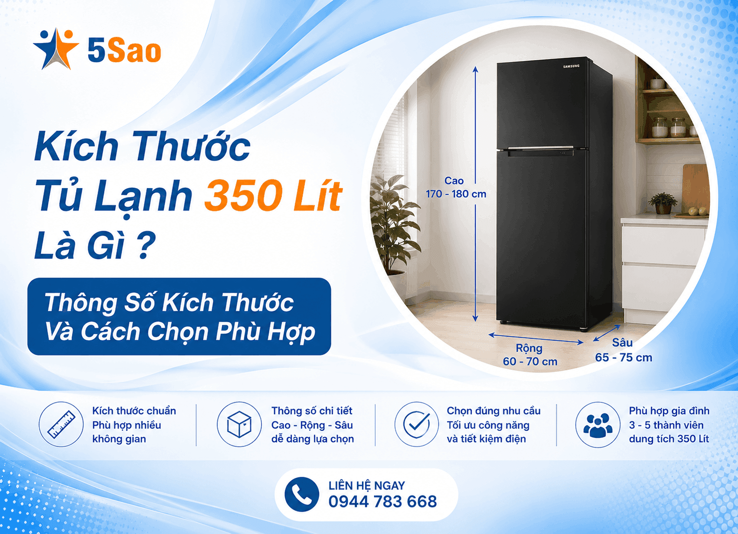 Kích Thước Tủ Lạnh 350 Lít Là Gì ? Thông Số Kích Thước Và Cách Chọn Phù Hợp