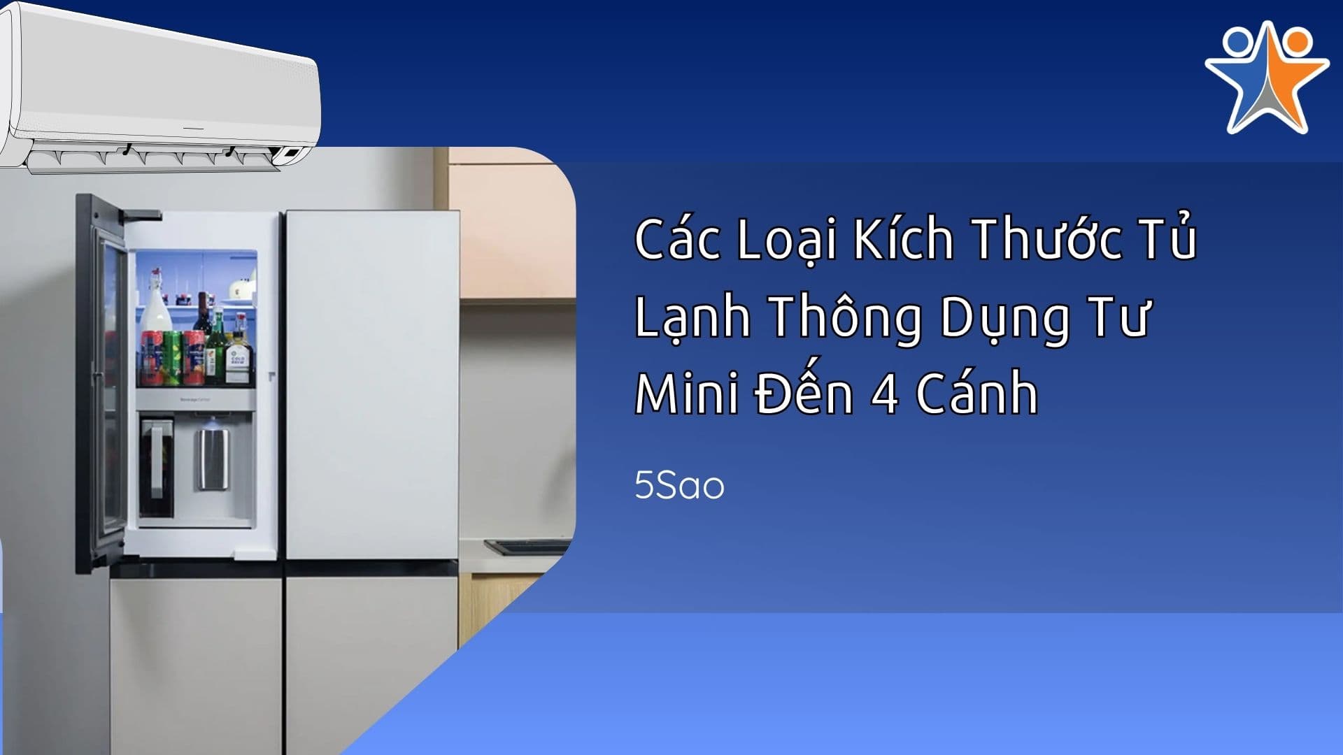 Các Loại Kích Thước Tủ Lạnh Thông Dụng Từ Mini Đến 4 Cánh