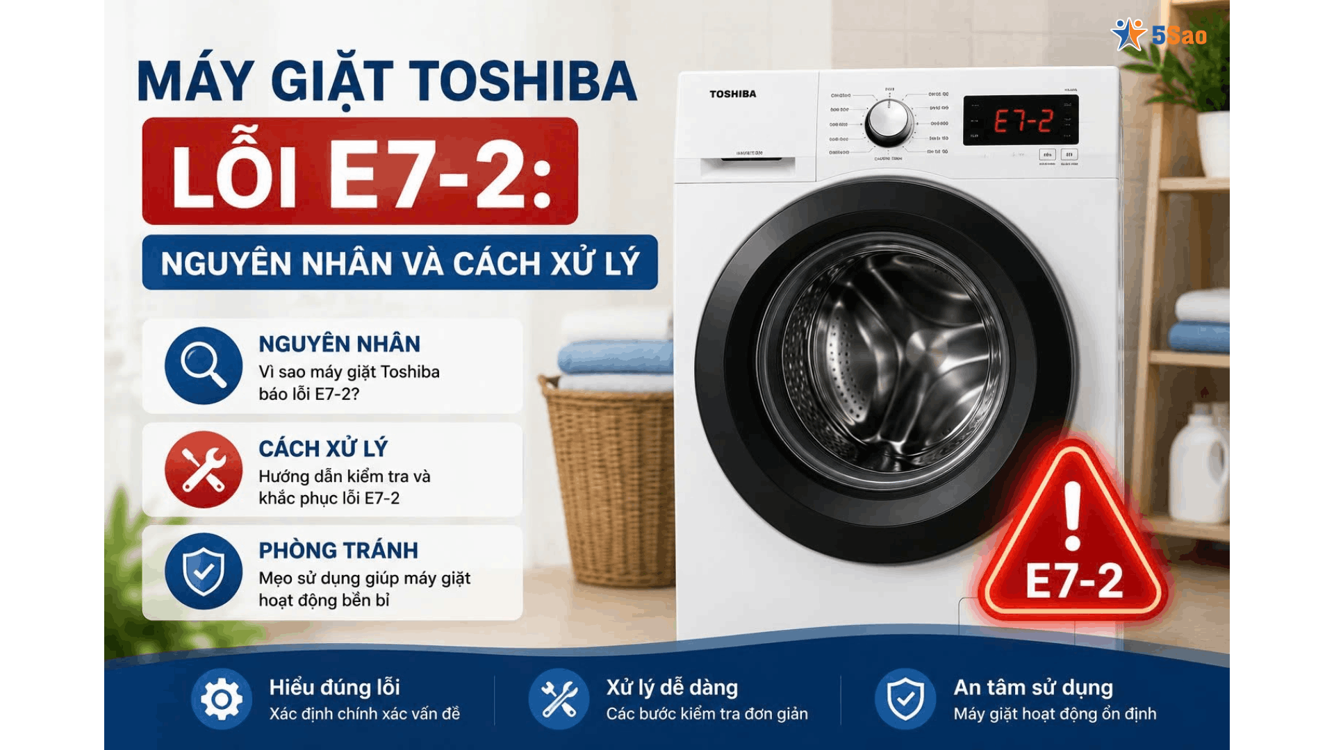 Máy giặt Toshiba báo lỗi E7-2: Nguyên nhân và cách xử lý