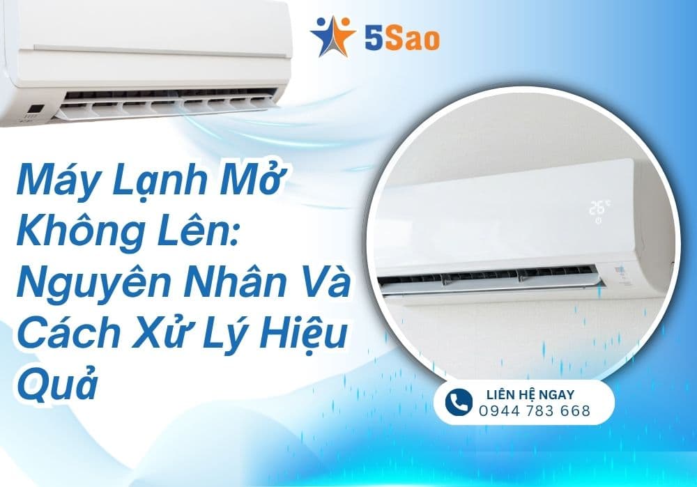 Máy lạnh mở không lên: Nguyên nhân và cách xử lý hiệu quả