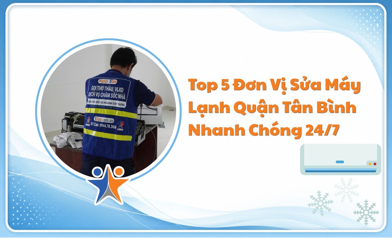 Top 5 Đơn Vị Sửa Máy Lạnh Quận Tân Bình Nhanh Chóng 24/7