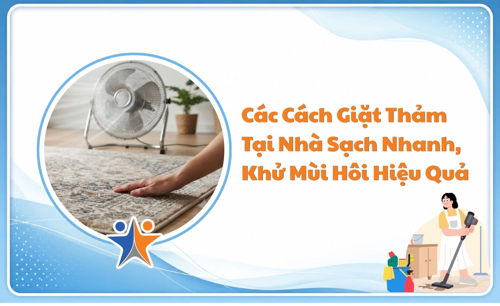 Các cách giặt thảm tại nhà sạch nhanh, khử mùi hôi hiệu quả 