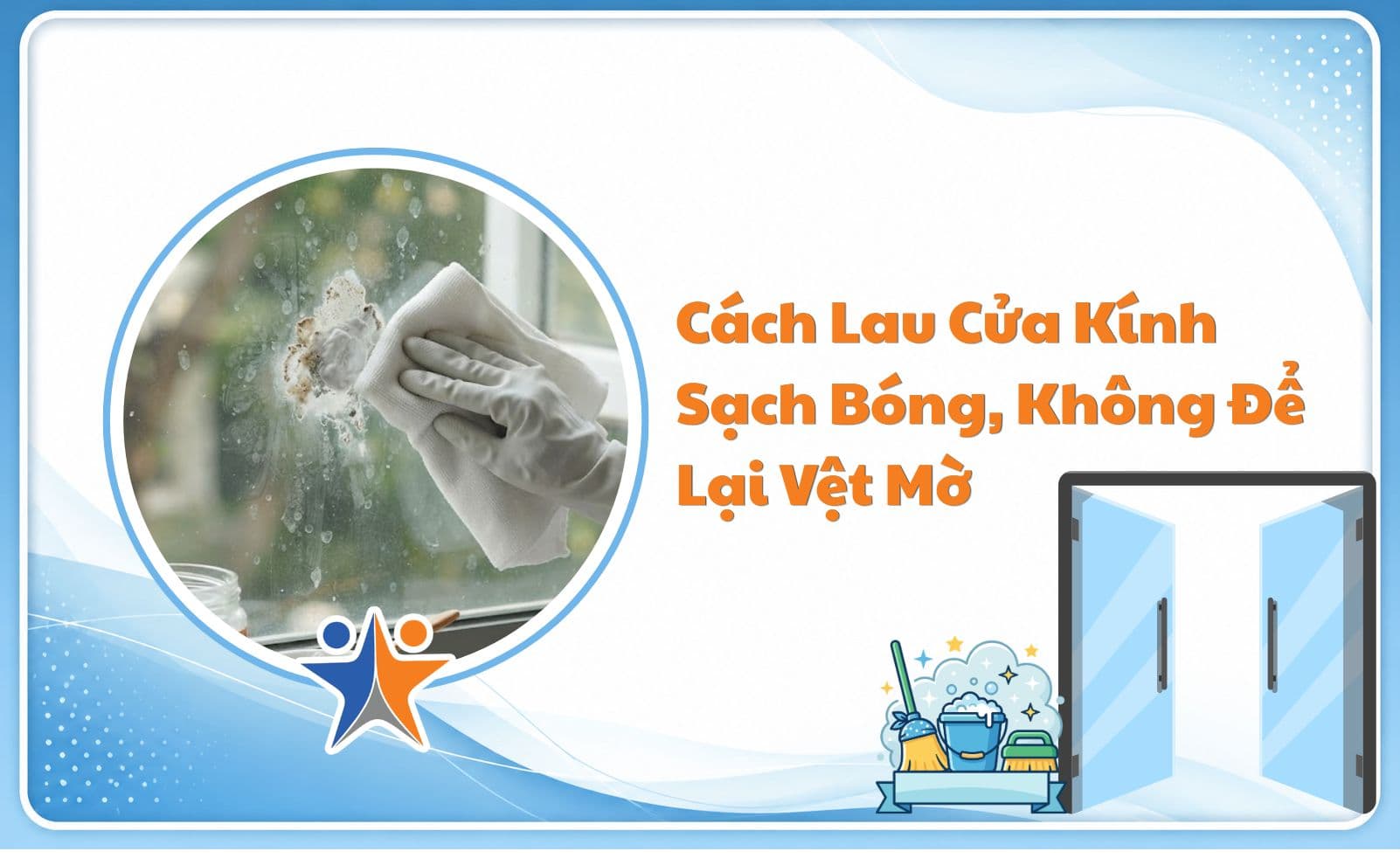 Cách lau cửa kính sạch bóng, không để lại vệt mờ