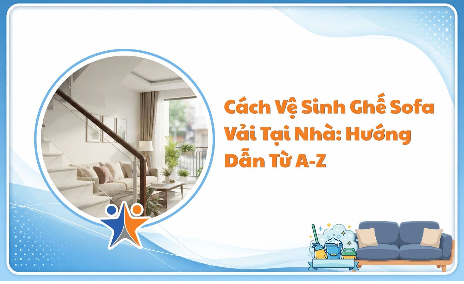Cách vệ sinh ghế sofa vải tại nhà: Hướng dẫn từ A-Z