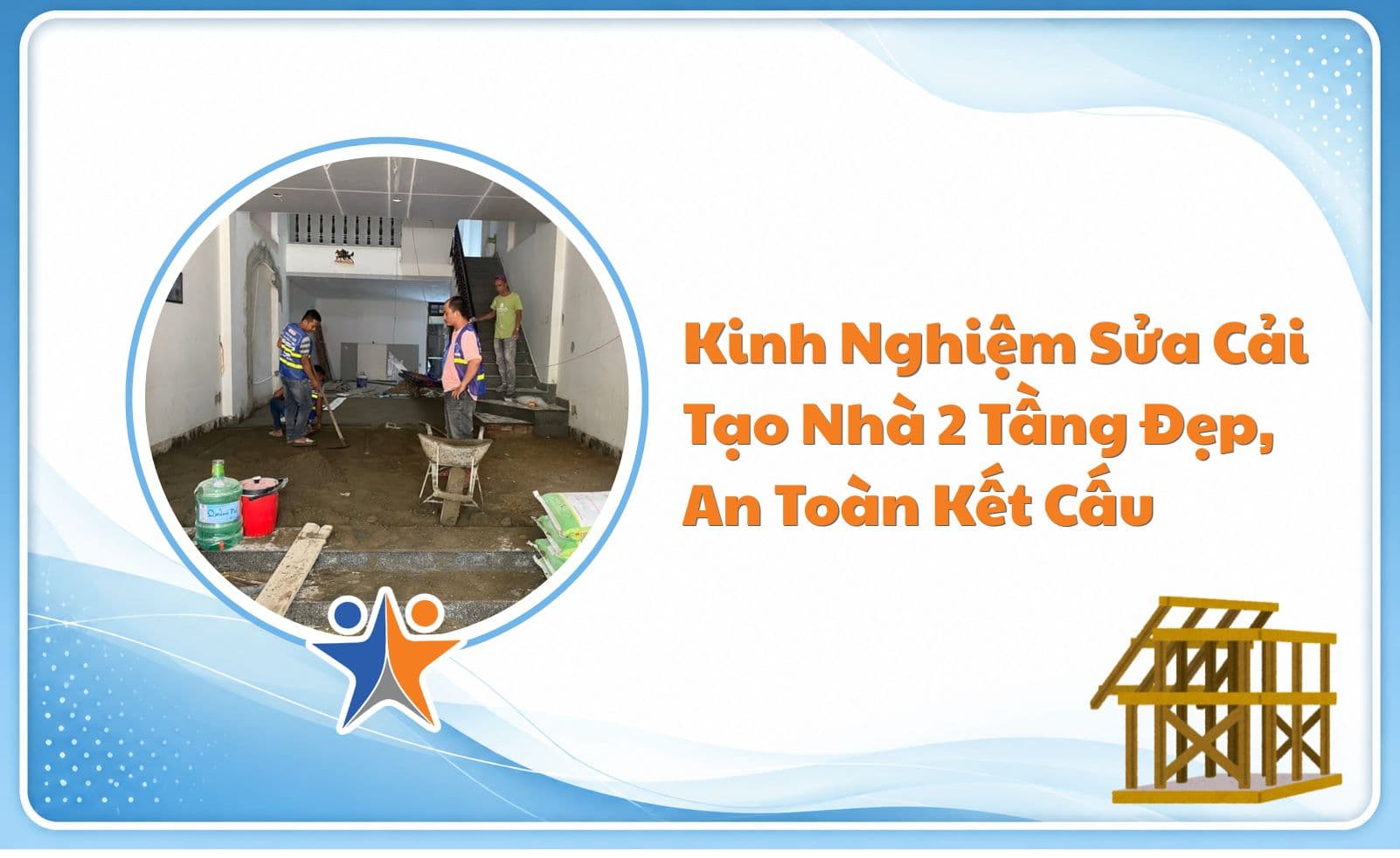 Kinh Nghiệm Sửa Cải Tạo Nhà 2 Tầng Đẹp, An Toàn Kết Cấu