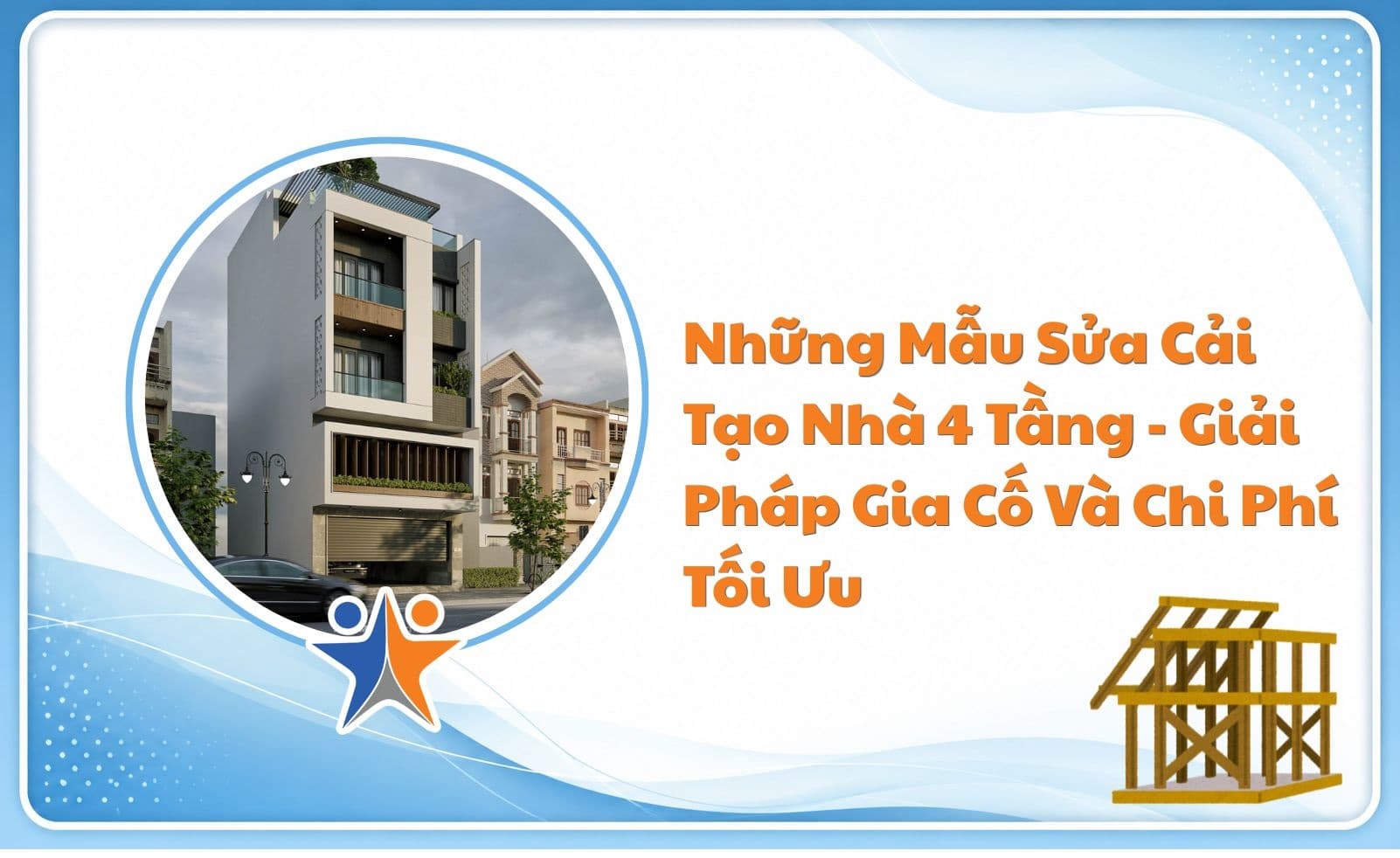 Những Mẫu Sửa Cải Tạo Nhà 4 Tầng – Giải Pháp Gia Cố Và Chi Phí Tối Ưu