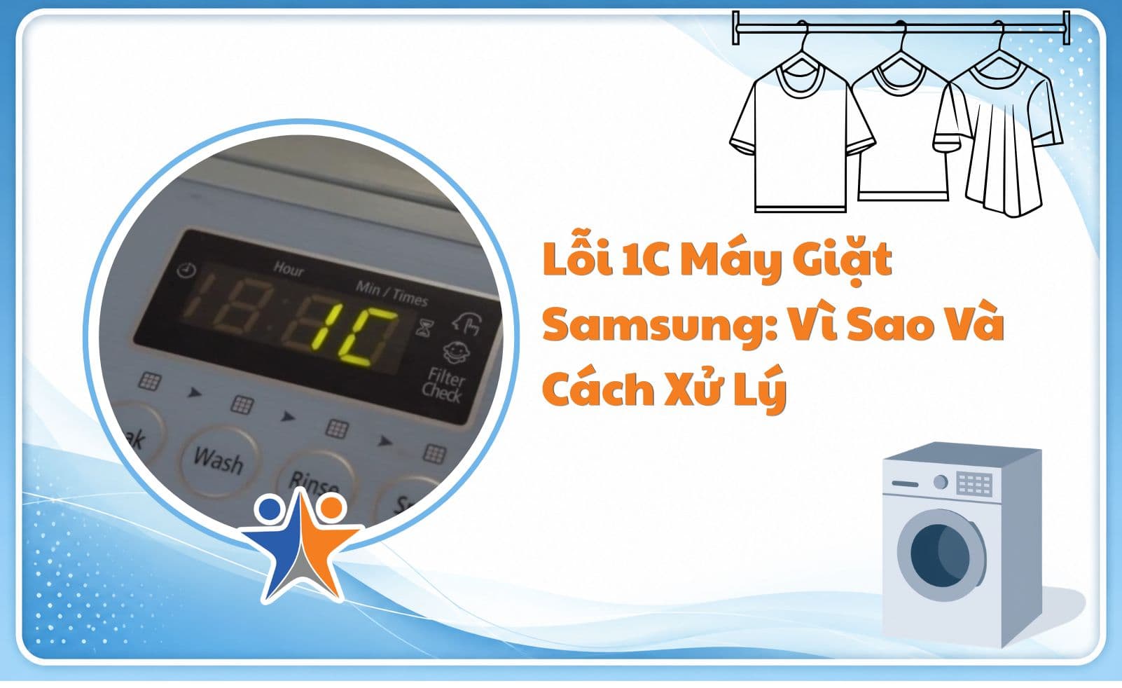 Lỗi 1C máy giặt Samsung: Vì sao và cách xử lý