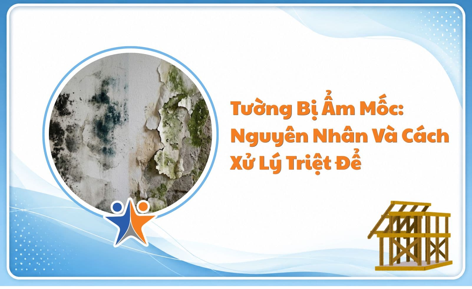 Tường Bị Ẩm Mốc: Nguyên Nhân Và Cách Xử Lý Triệt Để