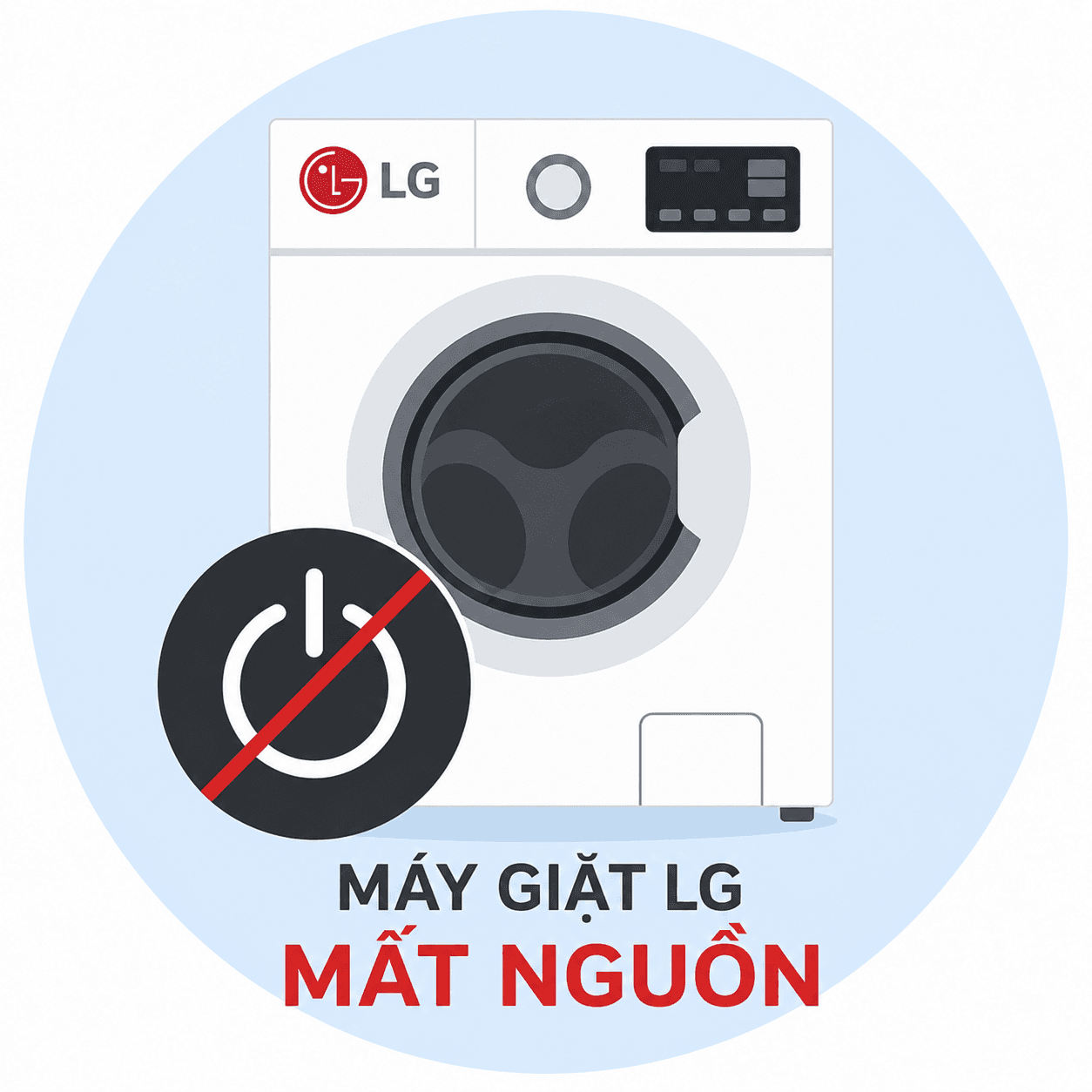Máy Giặt LG Mất Nguồn: Nguyên Nhân, Cách Khắc Phục Và Khi Nào Cần Gọi Thợ?