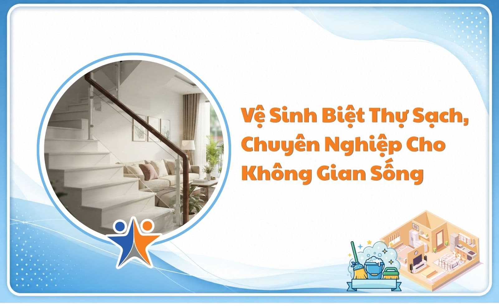 Vệ sinh biệt thự sạch sâu, chuyên nghiệp cho không gian sống cao cấp