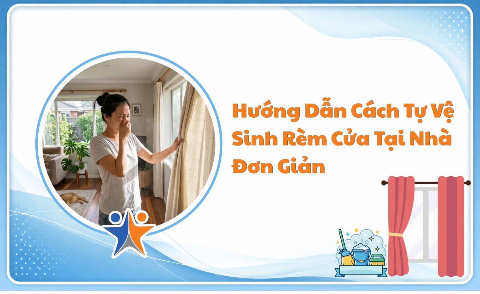 Hướng dẫn cách tự vệ sinh rèm cửa tại nhà đơn giản 