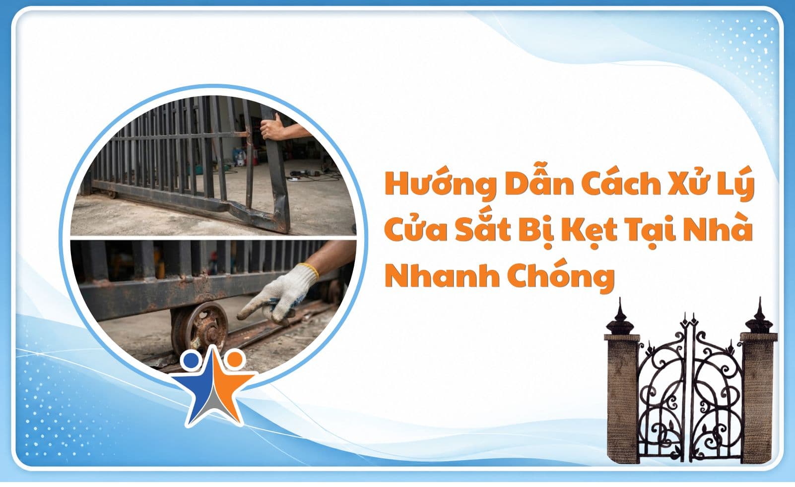 Hướng dẫn cách xử lý cửa sắt bị kẹt tại nhà nhanh chóng