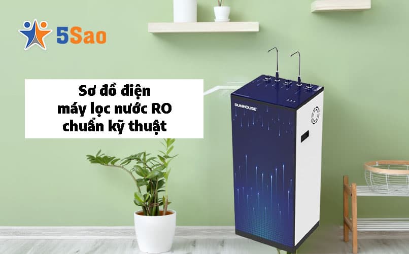 Sơ đồ điện máy lọc nước RO chuẩn kỹ thuật từ A-Z