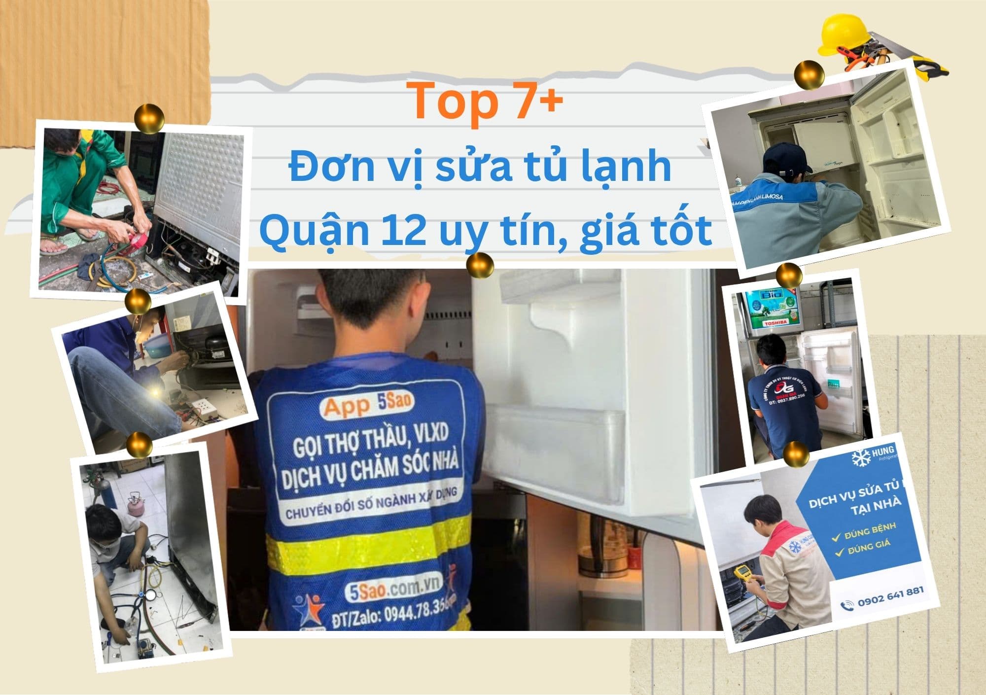 Top 7+ đơn vị sửa tủ lạnh Quận 12 uy tín, chuyên nghiệp