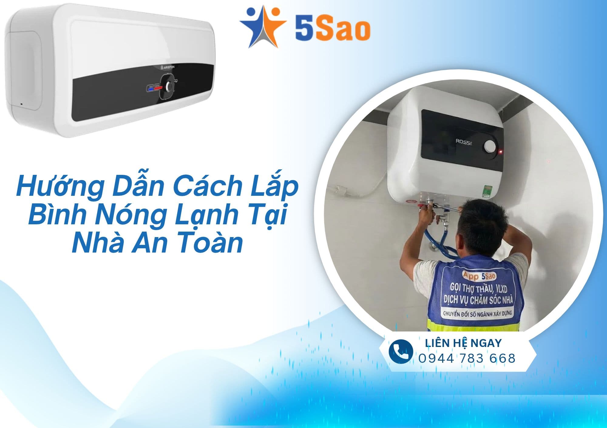 Hướng Dẫn Cách Lắp Bình Nóng Lạnh Tại Nhà An Toàn