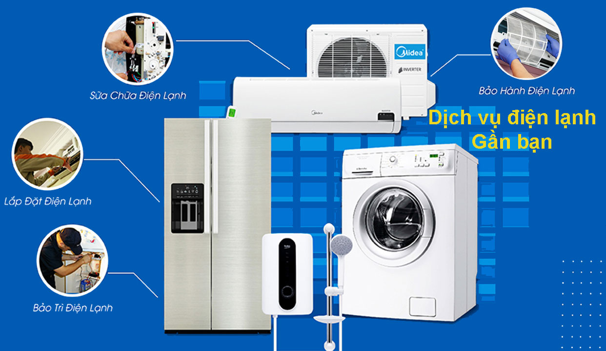 Dịch Vụ Điện Lạnh Gần Nhất Theo Khu Vực