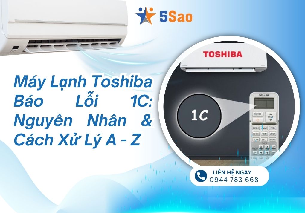 Máy Lạnh Toshiba Báo Lỗi 1C: Nguyên Nhân Và Cách Xử Lý