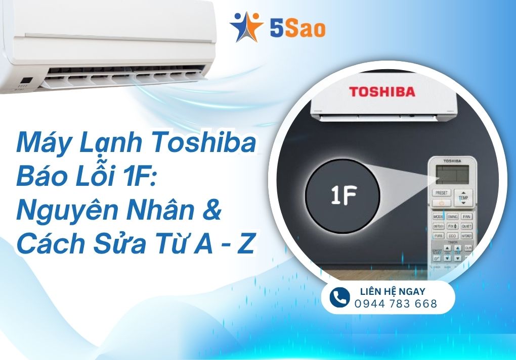 Máy lạnh Toshiba báo lỗi 1F