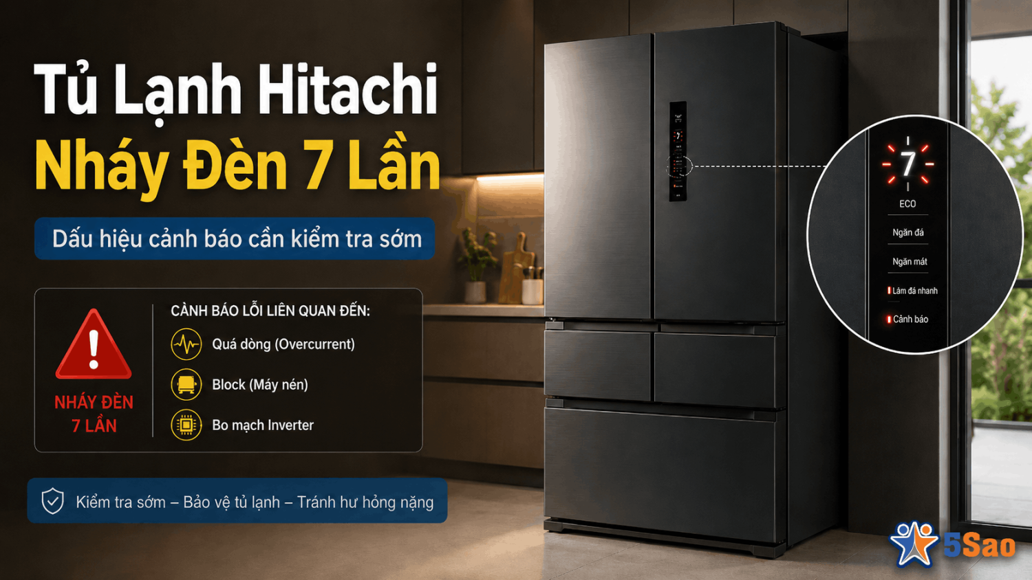 Tủ lạnh Hitachi nháy đèn 7 lần