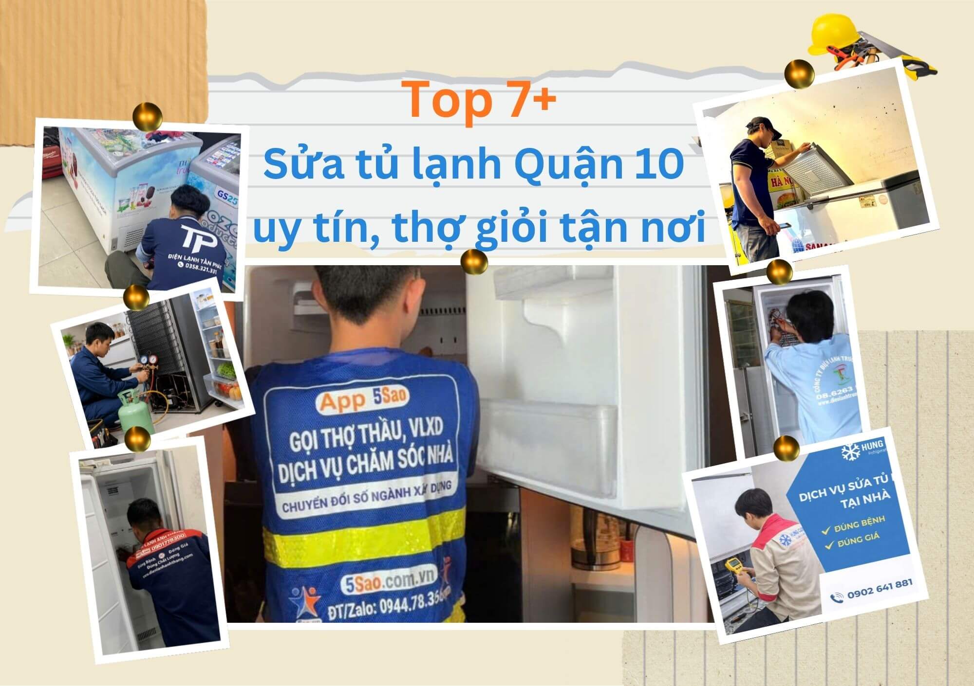 Tổng hợp Top 7 sửa tủ lạnh Quận 10 uy tín, thợ giỏi tận nơi