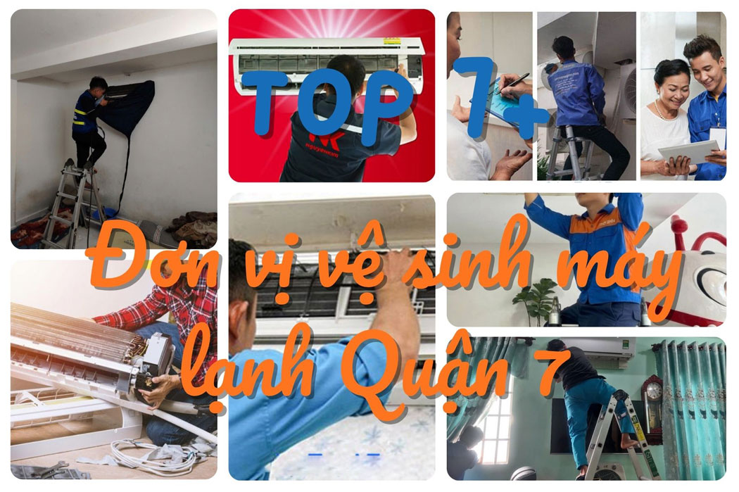 Top 7 đơn vị vệ sinh máy lạnh Quận 7 uy tín, chuyên nghiệp