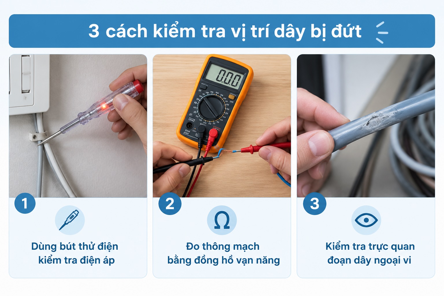 Hướng dẫn chi tiết 3 cách kiểm tra vị trí dây bị đứt