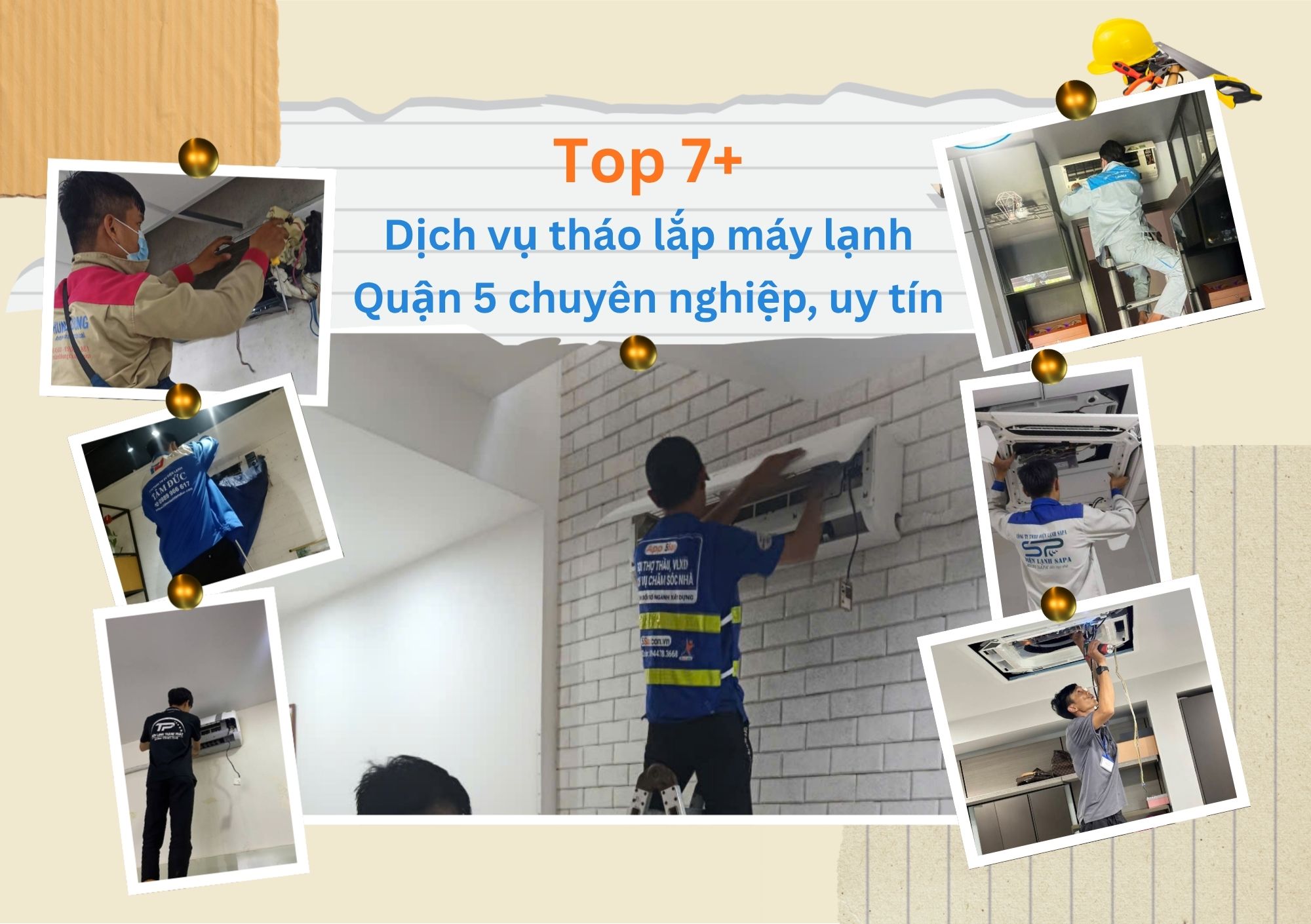 Tổng hợp top 7+ dịch vụ tháo lắp máy lạnh Quận 5 chuyên nghiệp, uy tín