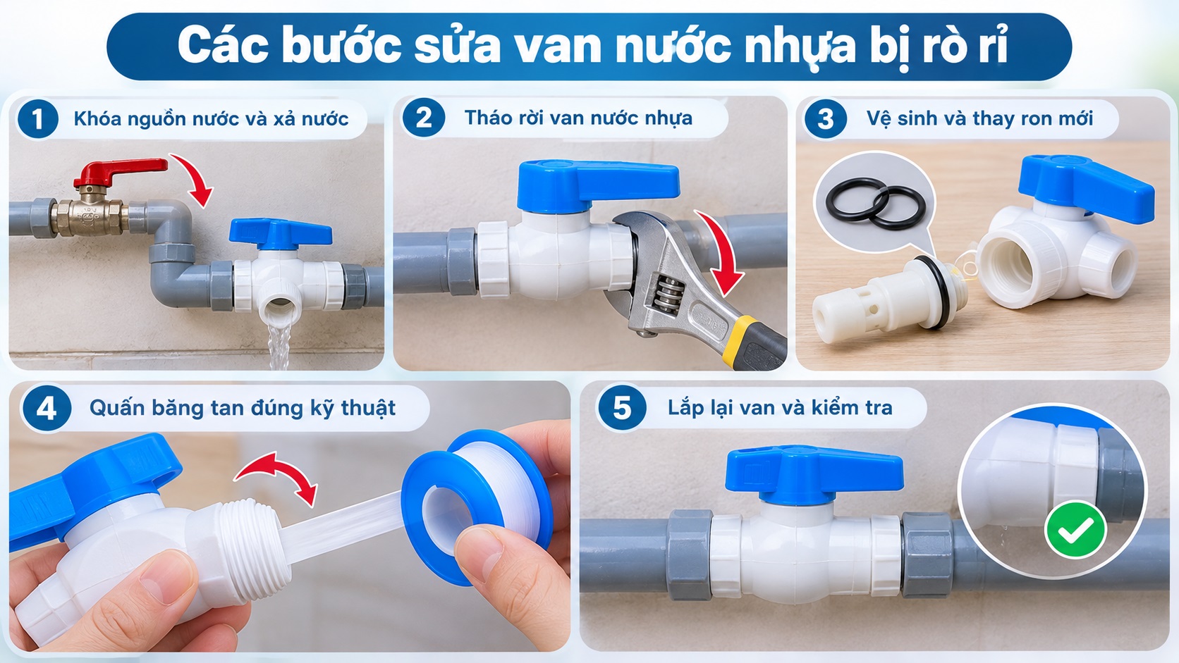 Hướng dẫn cách sửa van nước nhựa bị rò rỉ từng bước 