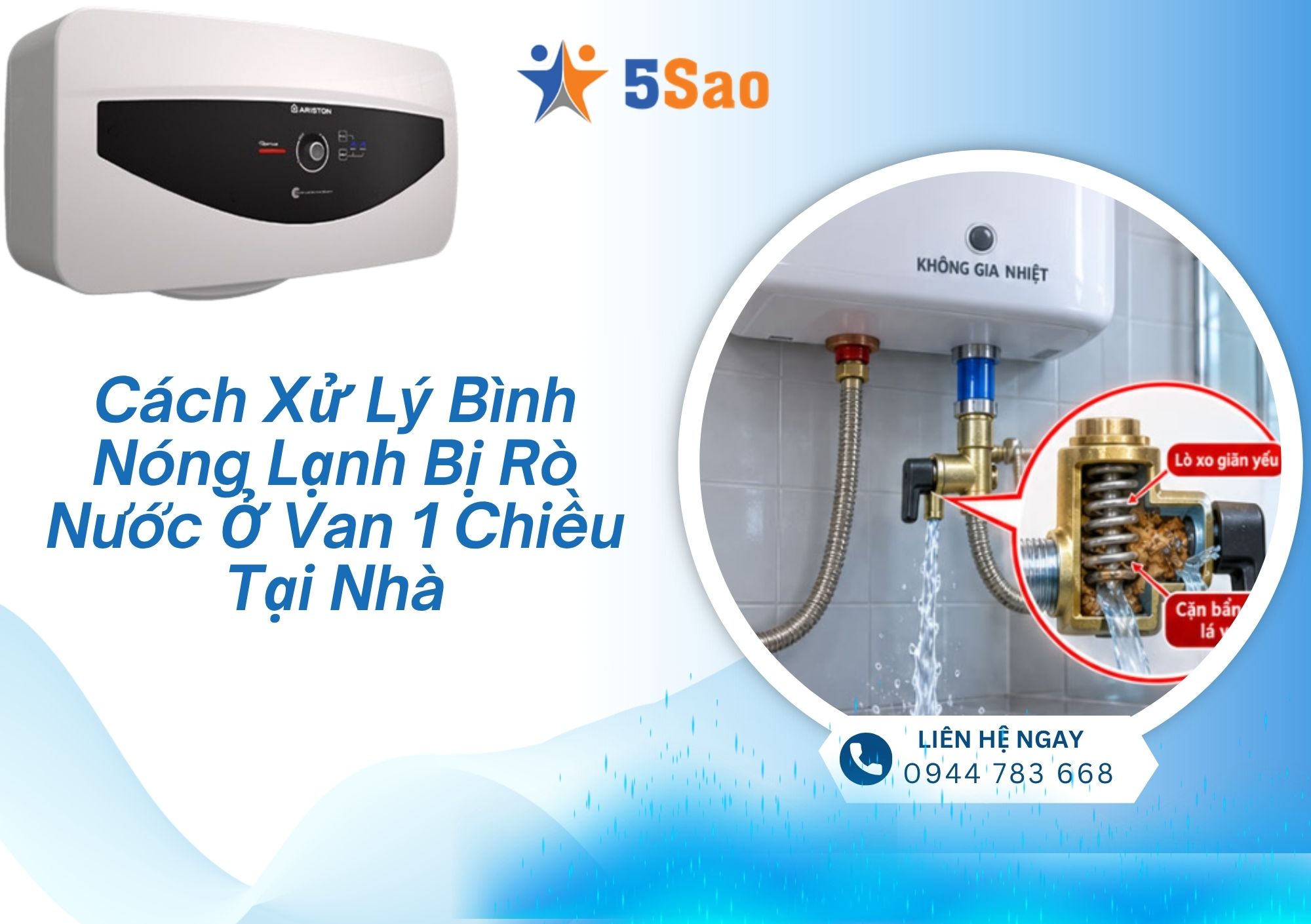 Hướng dẫn cách xử lý bình nóng lạnh bị rò nước ở van 1 chiều tại nhà