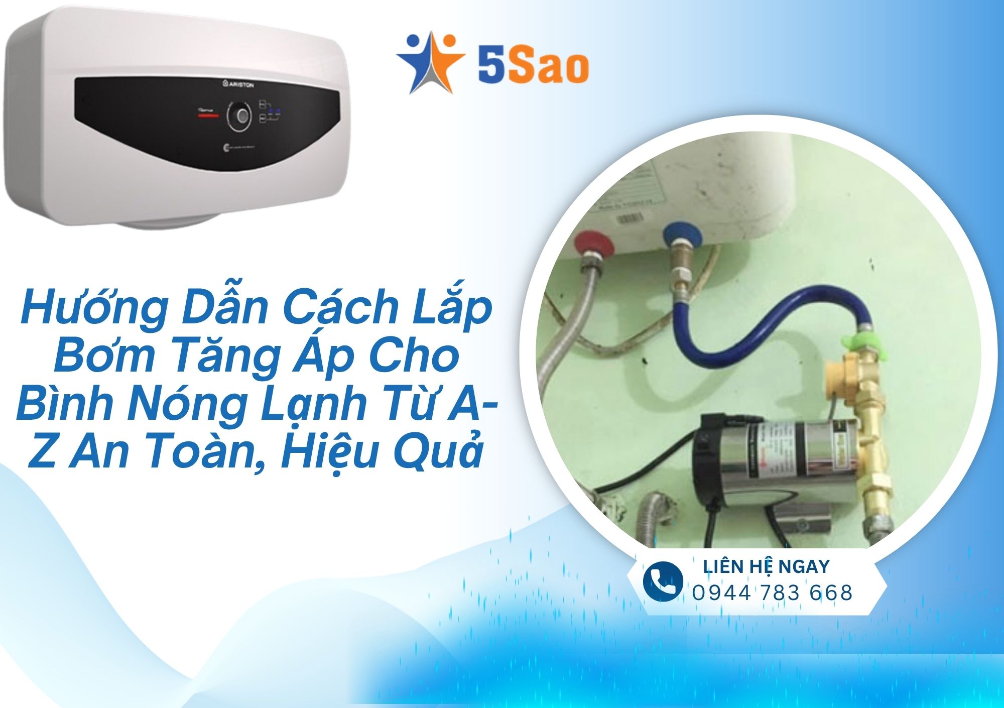 Hướng dẫn cách lắp bơm tăng áp cho bình nóng lạnh từ A-Z an toàn, hiệu quả