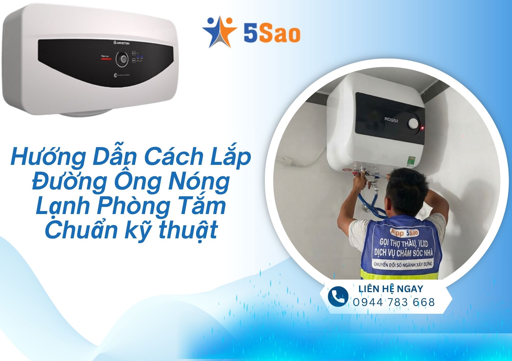 Hướng dẫn cách lắp đường ống nóng lạnh phòng tắm chuẩn kỹ thuật