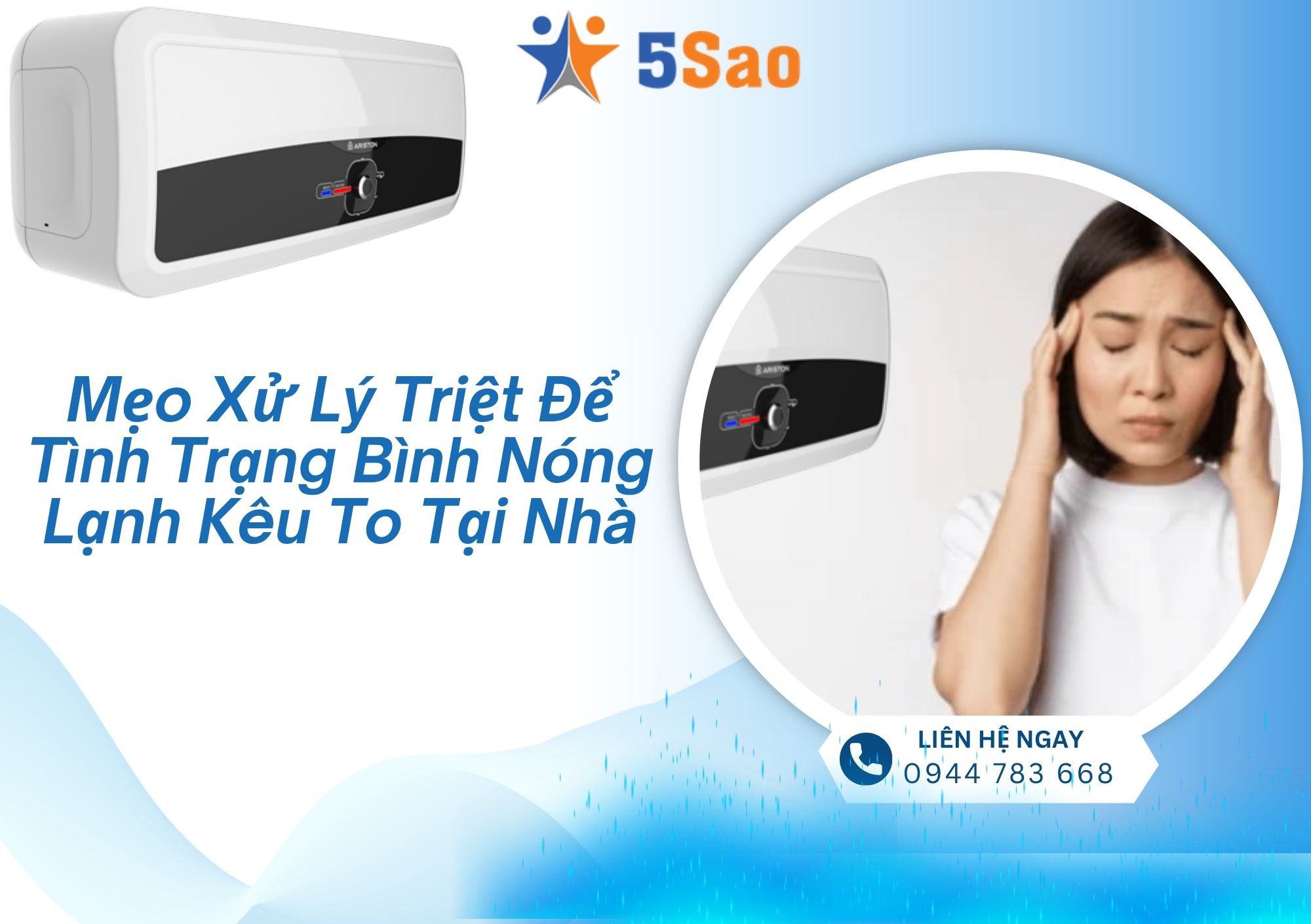 Mẹo Xử Lý Triệt Để Tình Trạng Bình Nóng Lạnh Kêu To Tại Nhà