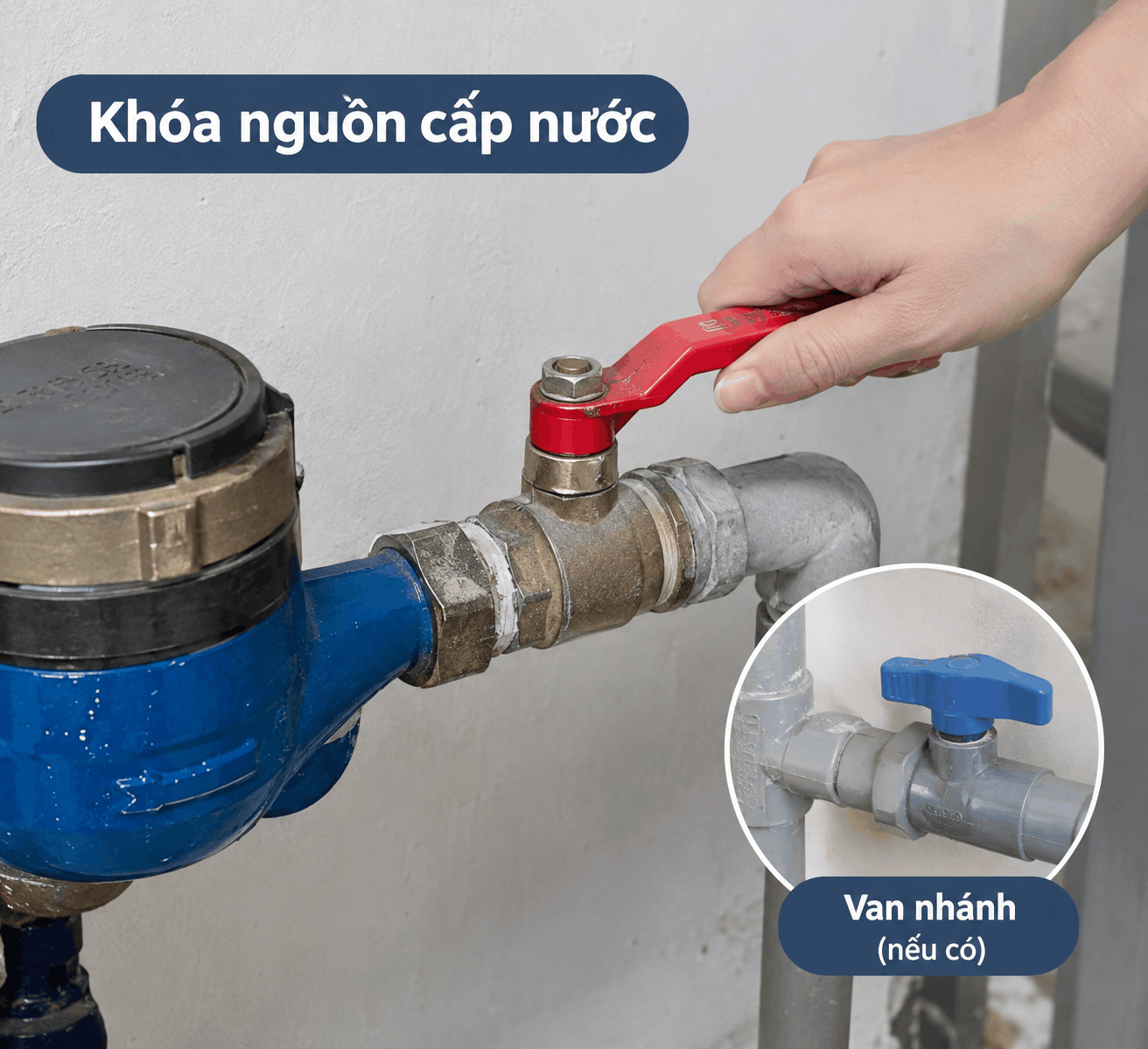 Bước 1: Khóa nguồn cấp nước